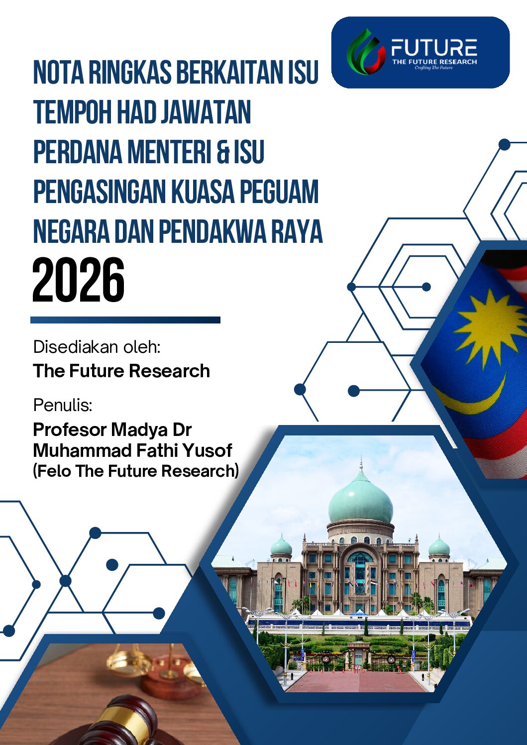 NOTA RINGKAS BERKAITAN ISU TEMPOH HAD JAWATAN PERDANA MENTERI & ISU PENGASINGAN KUASA PEGUAM NEGARA DAN PENDAKWA RAYA 2